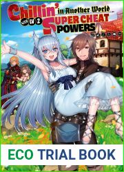 Chillin| in Another World with Level 2 Super Cheat Powers (Light Novel) Volume 1