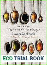 The Olive Oil and Vinegar Lover|s Cookbook: Revised and Updated Edition