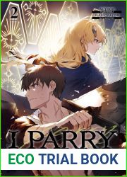I Parry Everything: What Do You Mean I|m the Strongest? I|m Not Even an Adventurer Yet! Volume 2
