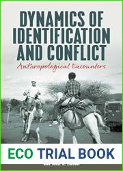 Dynamics of Identification and Conflict: Anthropological Encounters