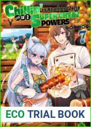 Chillin| in Another World with Level 2 Super Cheat Powers (Light Novel) Volume 7