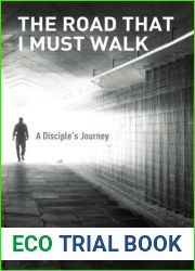 The Road That I Must Walk: A Disciple|s Journey by Darrin W. Snyder Belousek (2014-07-18)