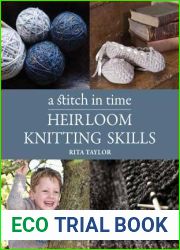A Stitch in Time: Heirloom Knitting Skills
