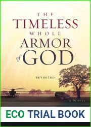 The Timeless Whole Armor of God: Revisited