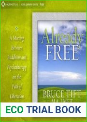 Already Free: Buddhism Meets Psychotherapy on the Path of Liberation