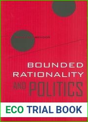 Bounded Rationality and Politics (Volume 6) (Wildavsky Forum Series)