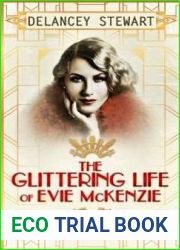 The Glittering Life of Evie McKenzie (Prohibited #2)