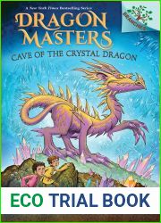 Cave of the Crystal Dragon: A Branches Book (Dragon Masters #26)