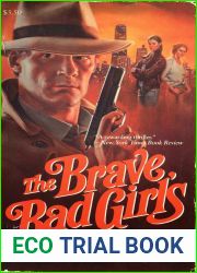 The Brave, Bad Girls