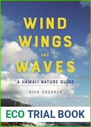Wind, Wings, and Waves: A Hawai|i Nature Guide