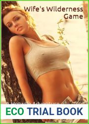 Wife|s Wilderness Game: A Hotwife Adventure (Wilderness Desires: A Hotwife Adventure Book 1)