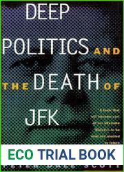 Deep Politics and the Death of JFK