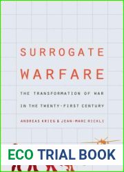Surrogate Warfare: The Transformation of War in the Twenty-First Century