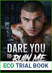 Dare You to Ruin Me: Dark Mafia Romance