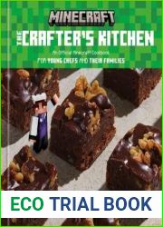 The Crafter|s Kitchen: An Official Minecraft Cookbook for Young Chefs and Their Families