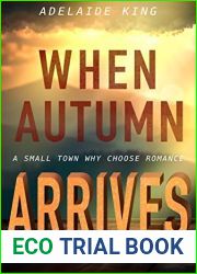 When Autumn Arrives: A Small Town Why Choose Romance: Part 2 of BSE
