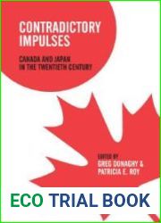 Contradictory Impulses: Canada and Japan in the Twentieth Century