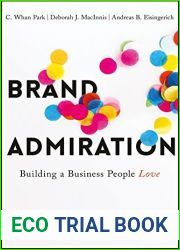Brand Admiration: Building A Business People Love