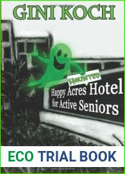 The Happy Acres Haunted Hotel for Active Seniors
