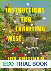 Instructions for Traveling West: Poems