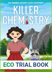 Killer Chemistry: An Utterly Unputdownable Small-Town Cozy Mystery