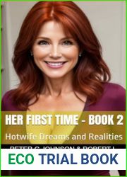 Her First Time - Book 2: Hotwife Dreams and Realities