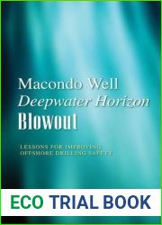 Macondo Well Deepwater Horizon Blowout: Lessons for Improving Offshore Drilling Safety