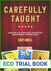 Carefully Taught: American History through Broadway Musicals