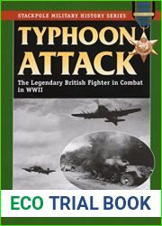 Typhoon Attack: The Legendary British Fighter in Combat in WWII (Stackpole Military History Series)