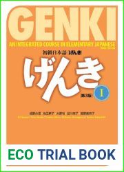 GENKI: An Integrated Course in Elementary Japanese I [Third Edition]