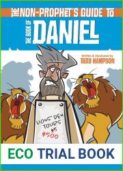 The Non-Prophet|s Guide to the Book of Daniel: Bible Prophecy for Everyone