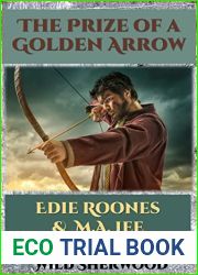 The Prize of a Golden Arrow: Outlaws of Wild Sherwood