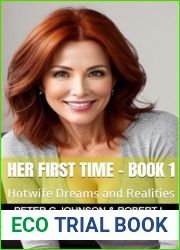 Her First Time - Book 1: Hotwife Dreams and Realities
