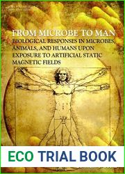 From Microbe to Man: Biological responses in microbes, animals and humans upon exposure to artificial static magnetic fields