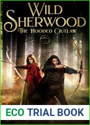 The Hooded Outlaw: Arrows of Wild Sherwood