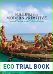 Making the Modern Primitive: Cultural Tourism in the Trobriand Islands