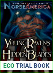 Young Ravens And Hidden Blades: A Short Tale From Norse America