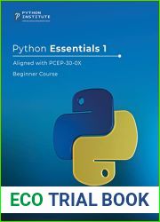 Python Essentials 1: The Official OpenEDG Python Institute beginners course with practical exercises - learn the basics of Python in seven days and pass the PCEP certification exam