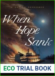 When Hope Sank: April 27, 1865 (Volume 3) (A Day to Remember)
