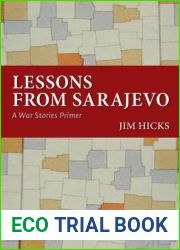 Lessons from Sarajevo: A War Stories Primer