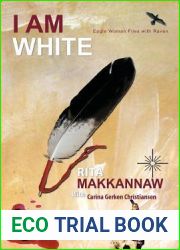 I Am White: Eagle Woman Flies with Raven