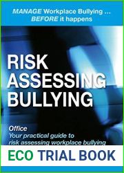Risk Assessing Bullying: Manage Workplace Bullying… before it happens