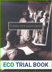 Collective Insecurity: The Liberian Crisis, Unilateralism, and Global Order (Law and Society)