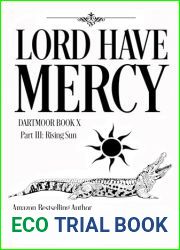 Lord Have Mercy Part III: Rising Sun (Dartmoor)