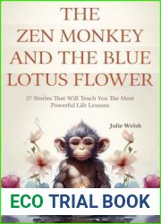 The Zen Monkey and The Blue Lotus Flower: 27 Stories That Will Teach You The Most Powerful Life Lessons