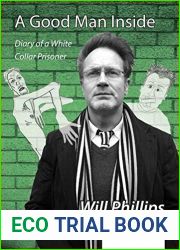 A Good Man Inside: Diary of a White Collar Prisoner