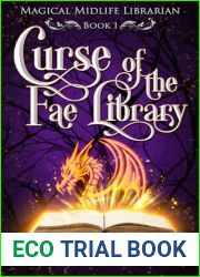 Curse of the Fae Library: A Paranormal Women|s Fiction Novel (Magical Midlife Librarian Book 1)