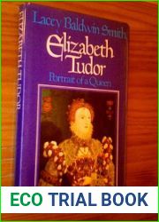 Elizabeth Tudor: Portrait of a queen (The Library of world biography)