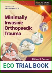 Minimally Invasive Orthopaedic Trauma