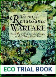 The Art of Renaissance Warfare: From the Fall of Constantinople to the Thirty Years War